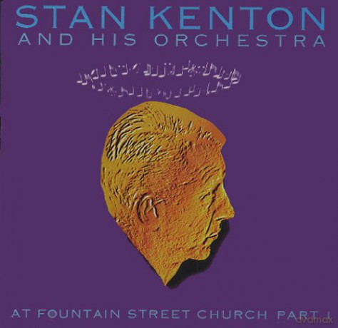 Stan Kenton: Stan Kenton at Fountain Street Church 1968, Vol. 1 [CD]