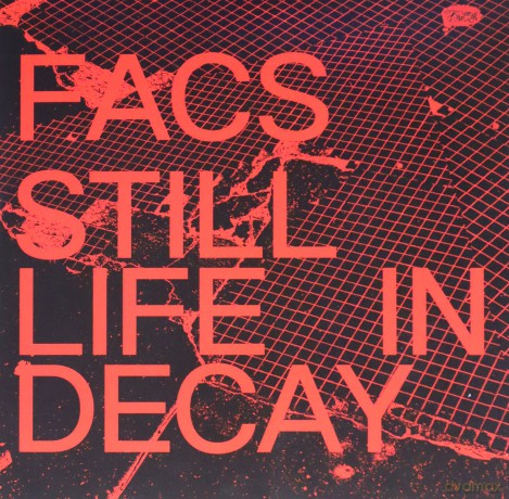 Facs: Still Life In Decay [CD]