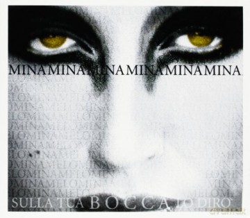 Mina: Sulla Tua Bocca Lo Diro' [CD]