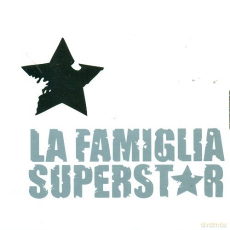 La Famiglia: Superstar [CD]