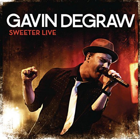 Gavin Degraw: Sweeter Live [2CD]