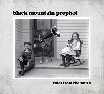 Black Mountain Prophet: Tales From The South [CD]