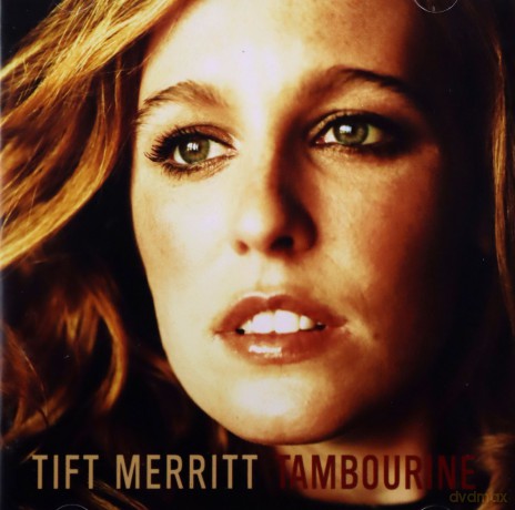 Tift Merritt: Tambourine [CD]