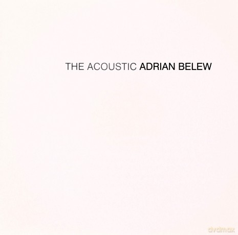 Adrian Belew: The Acoustic [CD]