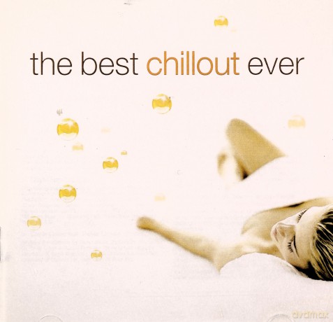 The Best Chillout Ever [CD]