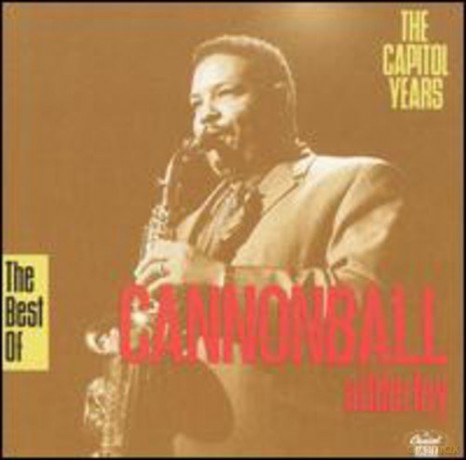Cannonball Adderley: The Best of Cannonball Adderley: The Capitol Years [CD]