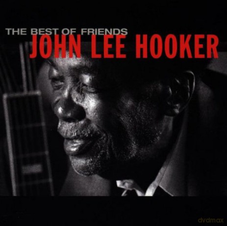 John Lee Hooker: The Best of Friends [CD]