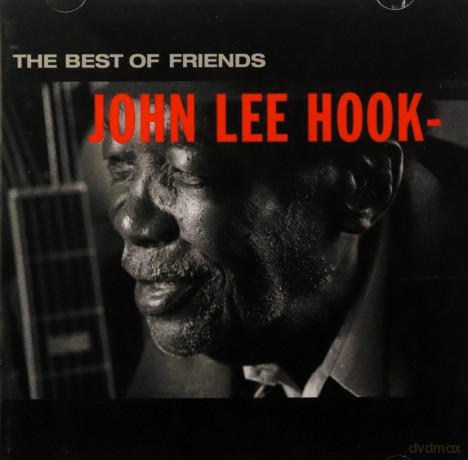 John Lee Hooker: The Best of Friends [CD]