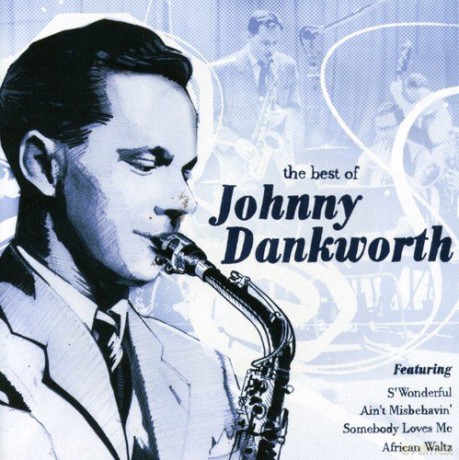Johnny Dankworth: The Best of Johnny Dankworth [2CD]