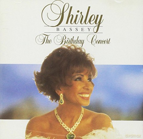 Shirley Bassey: The Birthday Concert [CD]