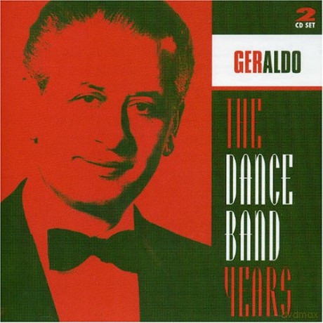 Geraldo: The Dance Band Years [CD]