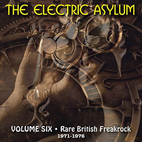 The Electric Asylum Vol Six- Rare British Freak Rock 71-76 [CD]