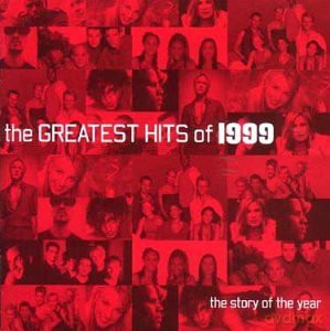 The Greatest Hits Of 1999 [CD]