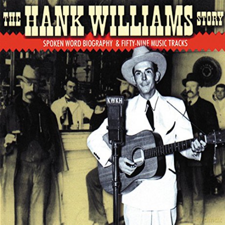 Hank Williams: The Hank Williams Story: Biography/music [4CD]