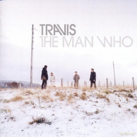 Travis: The Man Who [CD]