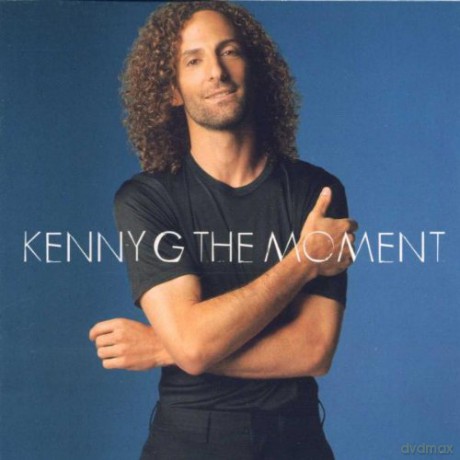 Kenny G: The Moment [CD]