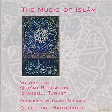 The Music of Islam Volume 10: Qur'an Recitation, Istanbul, Turkey [CD]