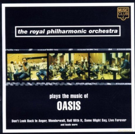 Oasis: The Royal Philharmonic Orchestra: Plays the Music of Oasis [CD]