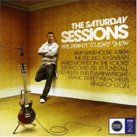 The Saturday Sessions - The Dermot O'Leary Show [CD]