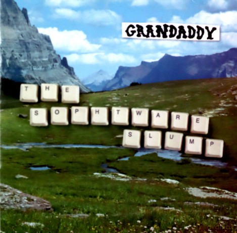 Grandaddy: The Sophtware Slump [CD]