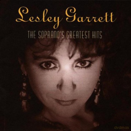 Lesley Garrett: The Soprano'S Greatest Hits - Lesley Garrett [CD]