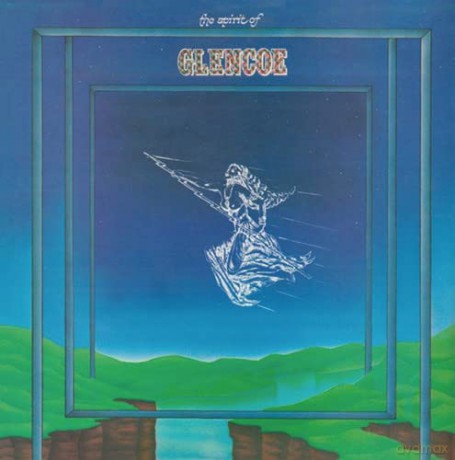The Spirit of Glencoe: The Spirit of Glencoe [CD]