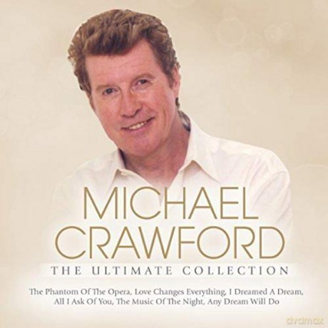 Michael Crawford: The Ultimate Collection [2CD]
