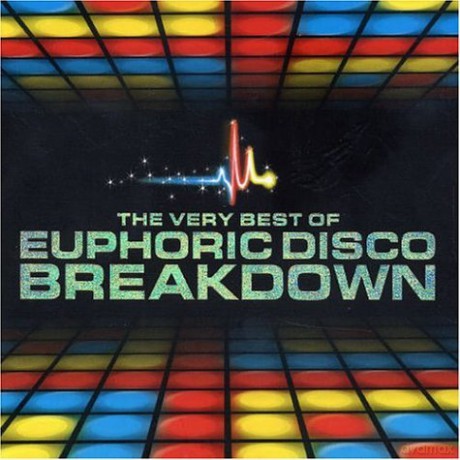The Very Best of Euphoric Disco Breakdown [2CD]