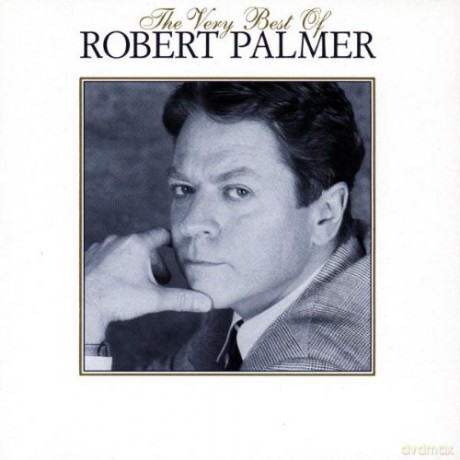 Robert Palmer: The Very Best of Robert Palmer [CD]