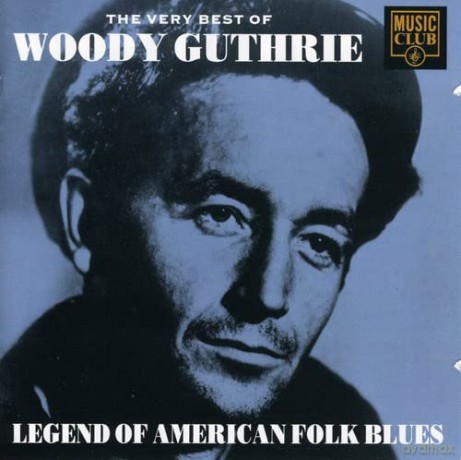 Woody Guthrie: The Very Best of Woody Guthrie [CD]