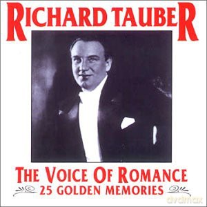 Richard Tauber: The Voice of Romance: 25 Golden Memories [CD]