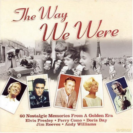 The Way We Were: 60 Nostalgic Memories From A Golden Era [CD]