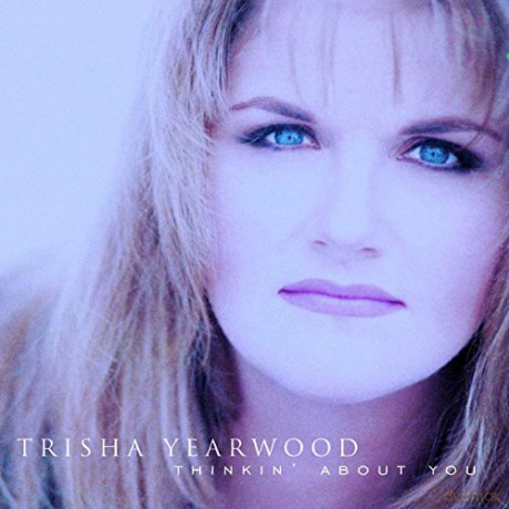 Trisha Yearwood: Thinkin About You [CD]