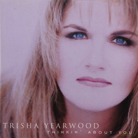 Trisha Yearwood: Thinkin About You [CD]
