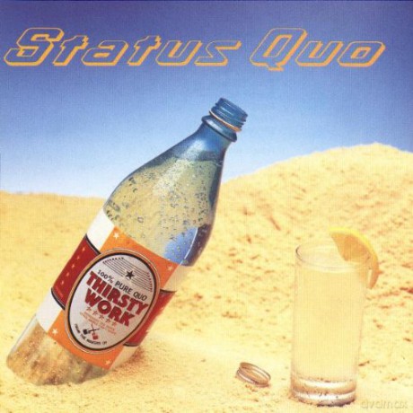 Status Quo: Thirsty Work [CD]