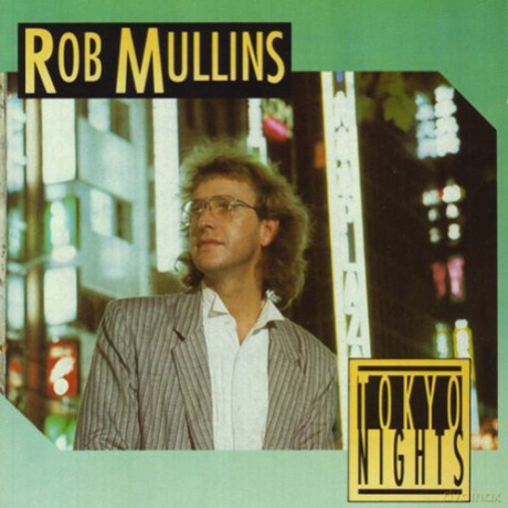 Rob Mullins: Tokyo Nights [CD]
