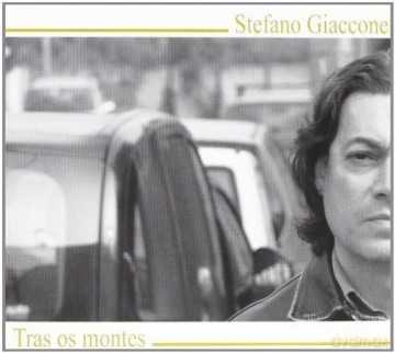 Giaccone Stefano: Tras Os Montes [CD]