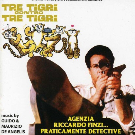 Guido And Maurizio De Angelis: Tre Tigri Contro Tre Tigri - Agenzia Riccardo [CD]