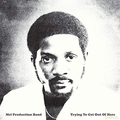 Mel Production Band: Trying To Get Out Of Here [CD]