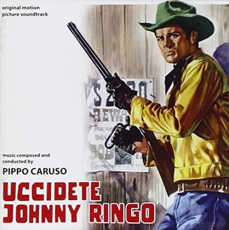 Pippo Caruso: Uccidete Johnny Ringo [CD]