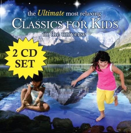 Ultimate Most Relaxing Classics for Kids in the Universe [2CD]