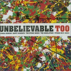 Unbelievable Too [CD]