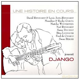 Django Reinhardt: Une Histoire En Cours [CD]