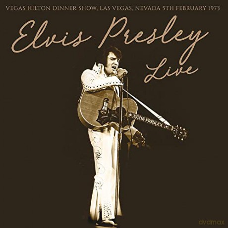 Elvis Presley: Vegas Hilton Dinner Show, Las Vegas, Nevada 5th February 1973 [CD]