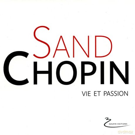 Fryderyk Chopin: Vie Et Passion [2CD]