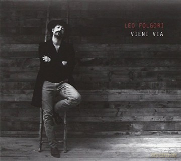 Folgori Leo: Vieni Via [CD]