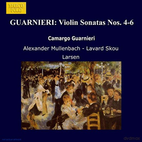 Camargo Guarnieri: Violin Sonatas Nos. 4 - 6 [CD]