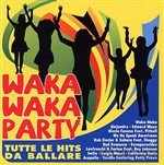 Waka Waka Party [CD]