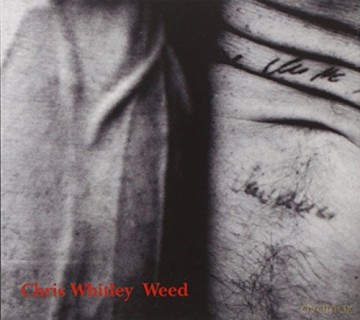 Chris Whitley: Weed [CD]