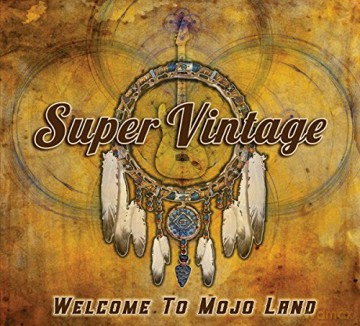 Super Vintage: Welcome To Mojo Land [CD]